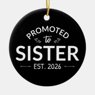 Promoted To Sister Est. 2026 II Ceramic Tree Decoration