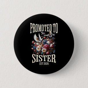 Promoted to sister est 2026 pregnancy reveal new 6 cm round badge