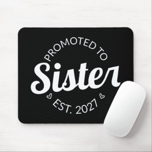 Promoted To Sister Est 2027 Big Sister I Mouse Mat