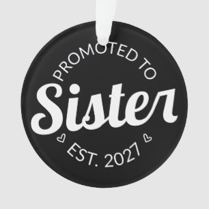 Promoted To Sister Est 2027 Big Sister I Ornament