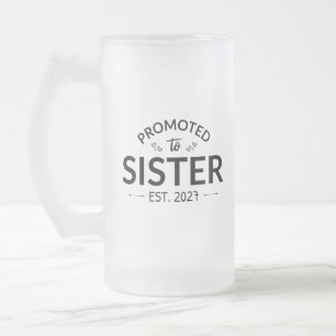 Promoted To Sister Est 2027 Big Sister II Frosted Glass Beer Mug