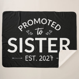Promoted To Sister Est 2027 Big Sister II Sherpa Blanket