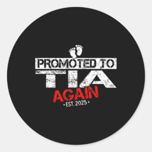 Promoted To Tia Est 2025 Again Soon To Be Auntie  Classic Round Sticker