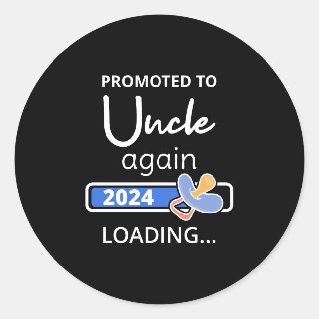 Promoted To Uncle Again 2024 Loading I Classic Round Sticker (Front)