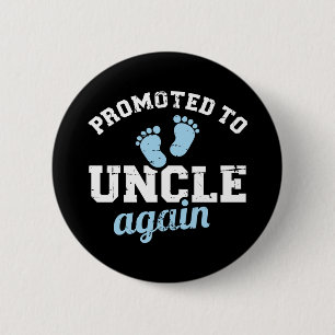 Promoted to uncle again 6 cm round badge