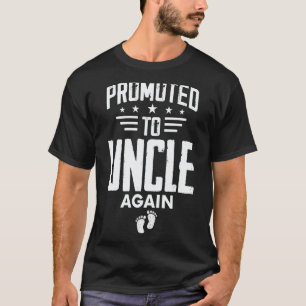 Promoted To Uncle Again Going To Be Uncle Again T-Shirt