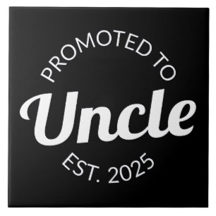 Promoted To Uncle Est. 2025 I Tile