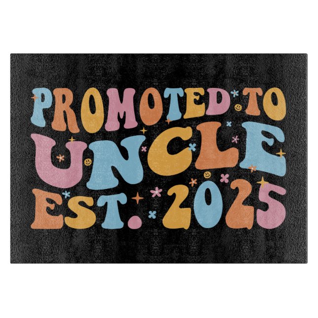 Promoted To Uncle Est. 2025 III Cutting Board (Front)