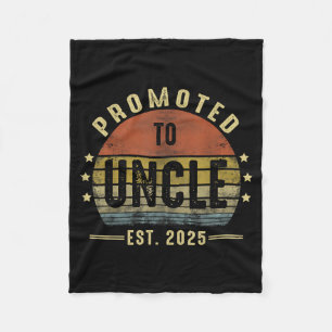 Promoted To Uncle Est 2025 New Uncle Fathers Day F Fleece Blanket