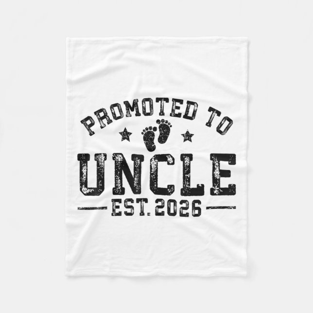 Promoted To Uncle Est. 2026 Baby Announcement For  Fleece Blanket (Front)
