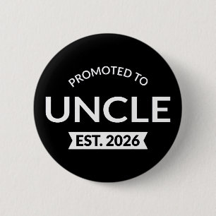 Promoted To Uncle Est. 2026 II 6 Cm Round Badge