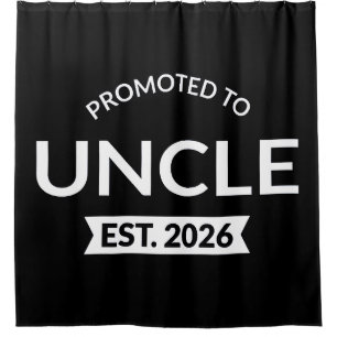 Promoted To Uncle Est. 2026 II Shower Curtain
