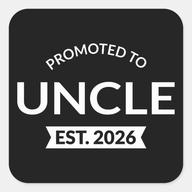 Promoted To Uncle Est. 2026 II Square Sticker (Front)