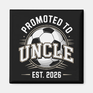 Promoted To Uncle Est 2026 Soccer By Announcement Magnet