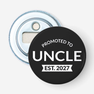 Promoted To Uncle Est 2027 New Uncle II Bottle Opener