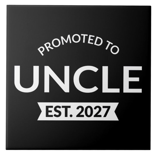 Promoted To Uncle Est 2027 New Uncle II Tile (Front)
