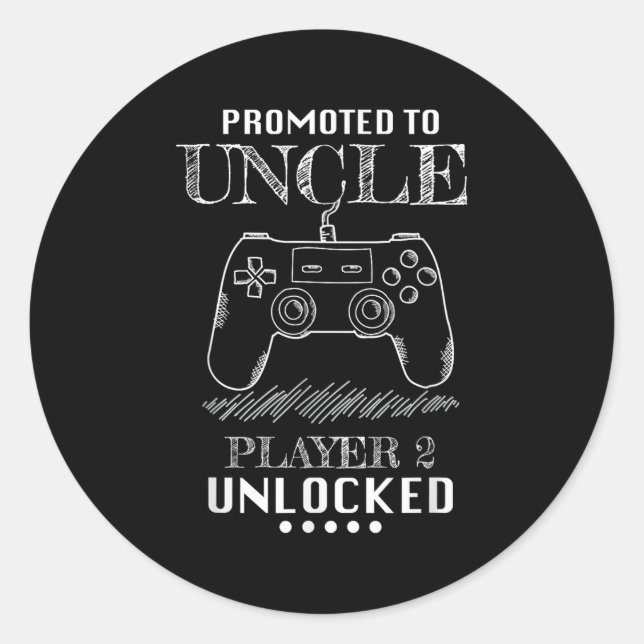 Promoted To Uncle Player 2 Unlock Shirt New Uncle  Classic Round Sticker (Front)