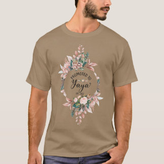 Promoted to Yaya Est 2022 Women Flower First Time  T-Shirt