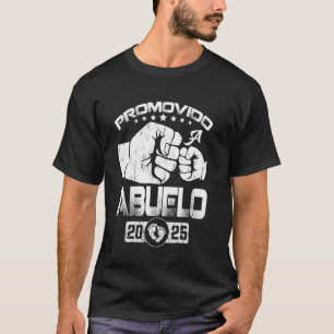 Promovido a Abuelo 2025, Spanish Grandpa Promoted  T-Shirt