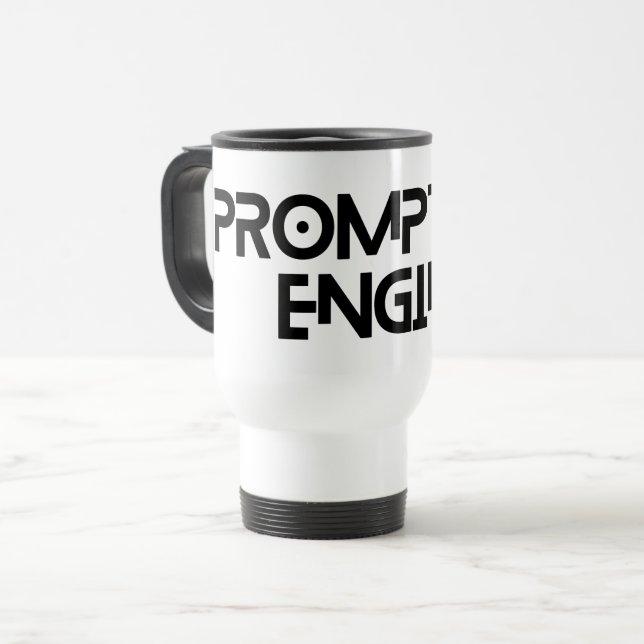 Prompt engineer minimalist quote travel mug (Front Left)