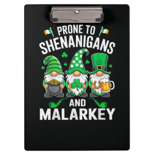 Prone to Shenanigans and Malarkey Funny Clipboard