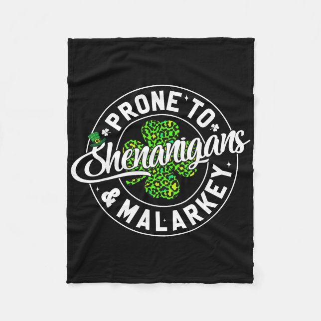 Prone To Shenanigans And Malarkey Leopard St Patri Fleece Blanket (Front)