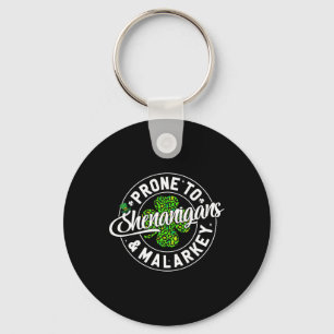 Prone To Shenanigans And Malarkey Leopard St Patri Key Ring