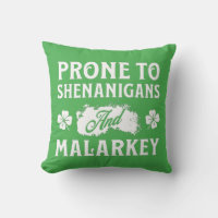 Prone to Shenanigans and Malarkey St Patrick's Day