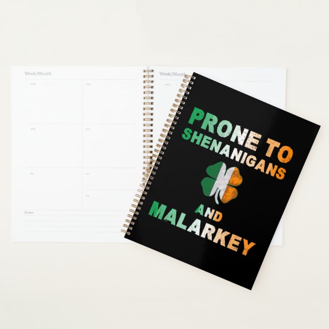 Prone To Shenanigans And Malarkey St Patricks Day Planner (Display)