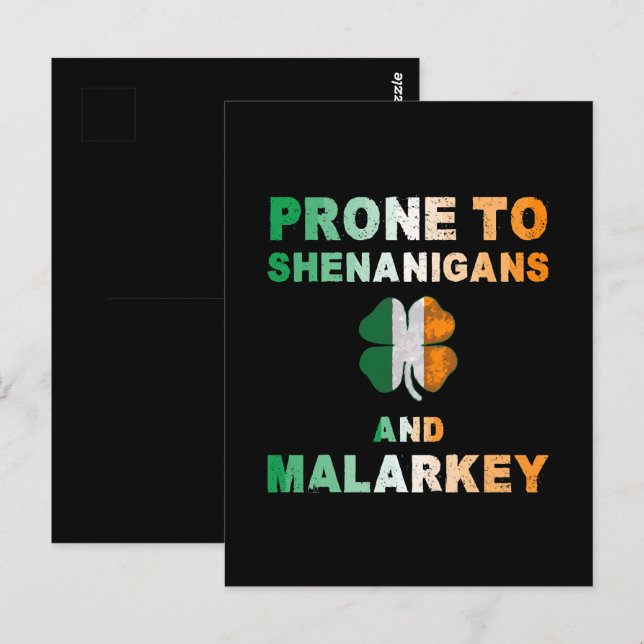 Prone To Shenanigans And Malarkey St Patricks Day Postcard (Front/Back)