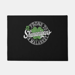 Prone To Shenanigans & Malarkey Shamrock St Patric Doormat