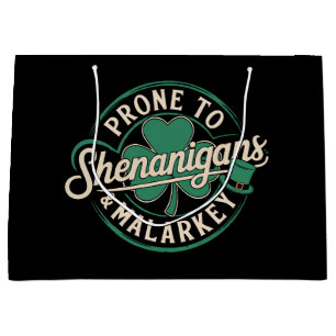 Prone To Shenanigans & Malarkey St Patrick's Day Large Gift Bag