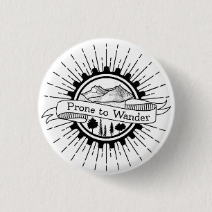 Prone to Wander Traveler 3 Cm Round Badge