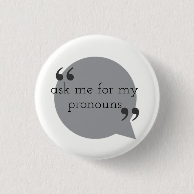 pronouns 3 cm round badge (Front)