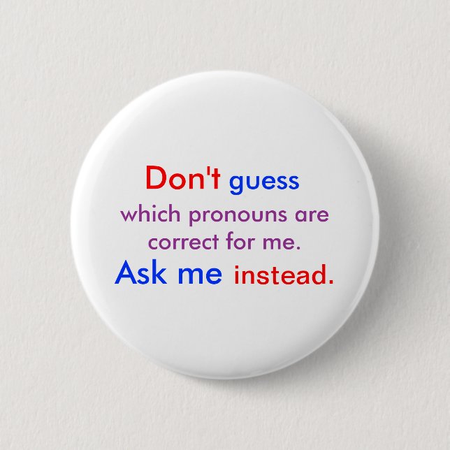 Pronouns Ask Me light 6 Cm Round Badge (Front)
