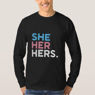 Pronouns She Her Hers LGBTQIA Non Binary T-Shirt