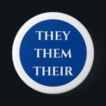 Pronouns They Them Their  Button<br><div class="desc">This design may be personalised in the area provided by changing the photo and/or text. Or it can be customised by clicking Personalise this Template and then choosing the click to customise further option and delete or change the colour of the background, add text, change the text colour or style,...</div>