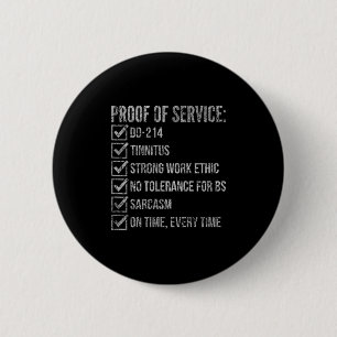 Proof of service dd-214 tinnitus strong workProof 6 Cm Round Badge