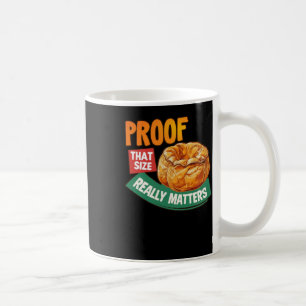 Proof That Size Really S - Yorkshire Pudding Stick Coffee Mug
