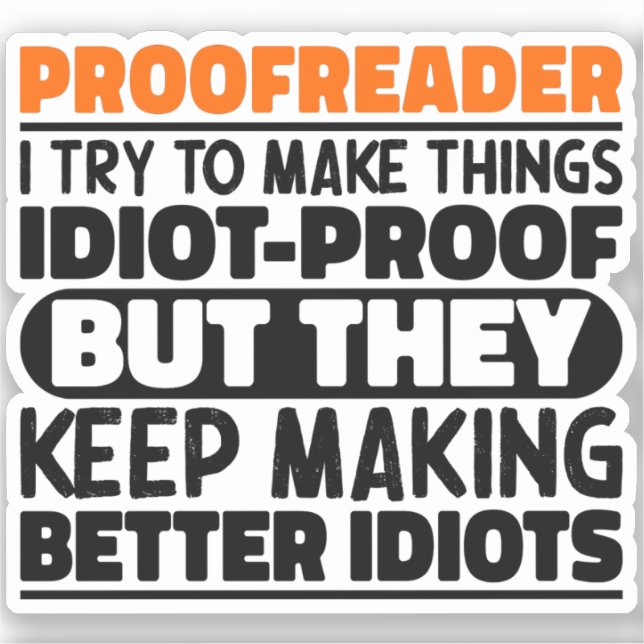 Proofreader I Try To Make Things Funny Sayings (Front)
