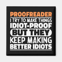 Proofreader I Try To Make Things Funny Sayings