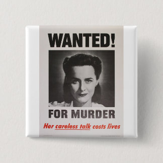 Propaganda Poster "Wanted for Murder" WWII 15 Cm Square Badge