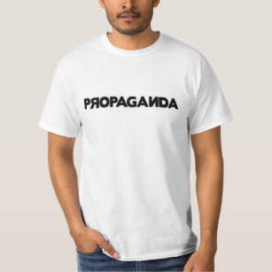 PROPAGANDA T-Shirt