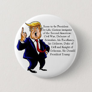 Proper way to address Donald Trump 6 Cm Round Badge
