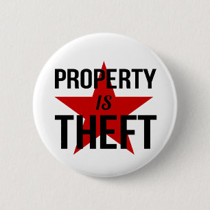 Property is Theft - Anarchist Socialist Communist 6 Cm Round Badge