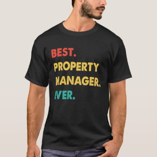 Property Manager Retro Best Property Manager Ever T-Shirt