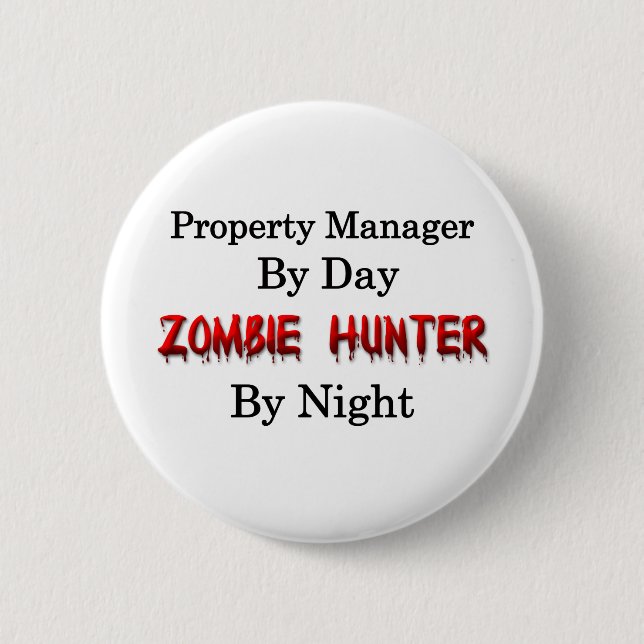 Property Manager/Zombie Hunter 6 Cm Round Badge (Front)