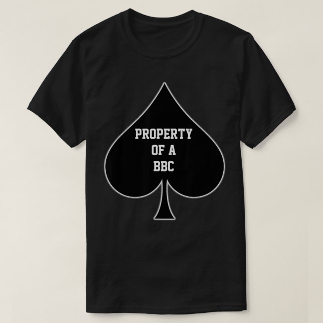 Property Of A BBC Queen Of Spades  T-Shirt (Design Front)