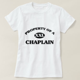 Property of a CHAPLAIN T-Shirt