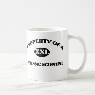 Property of a FORENSIC SCIENTIST Coffee Mug